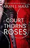 A Court of Thorns and Roses